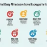 How to Find Cheap All-Inclusive Travel Packages for Families